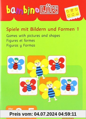 bambinoLÜK: Spiele mit Bildern und Formen: 3-5 Jahre (bambinoLÜK-System, Band 10)